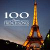 100 Classic French Songs - Varios Artistas