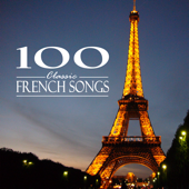 100 Classic French Songs - Various Artists