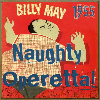 Naugthy Operetta! - Billy May