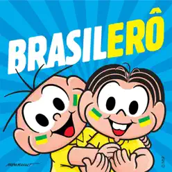 Brasilerô - Single - Turma da Mônica Brasilerô - Single - Turma da Mônica
