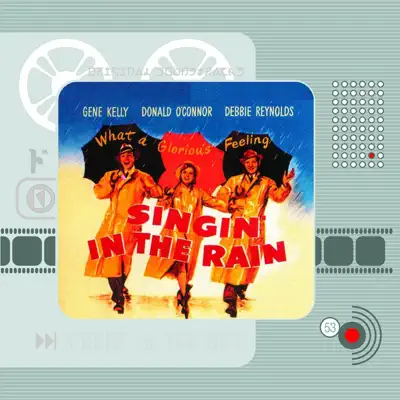Singin' in the Rain (Original Motion Picture Soundtrack) - Nacio Herb Brown Singin' in the Rain (Original Motion Picture Soundtrack) - Nacio Herb Brown