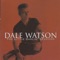 Late and Great Me - Dale Watson lyrics