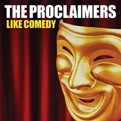 Like Comedy - The Proclaimers