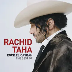 Rock el Casbah - The Best Of - Rachid Taha