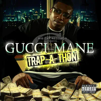 Trap-A-Thon - Gucci Mane