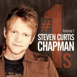 #1's, Vol. 1 - Steven Curtis Chapman
