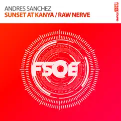 Sunset At Kanya / Raw Nerve - EP by Andres Sanchez album reviews, ratings, credits