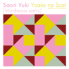 Yoake No Scat (Melody for a New Dawn) [Marsheaux Remix] - Saori Yuki