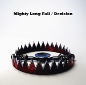 Mighty Long Fall / Decision - Single