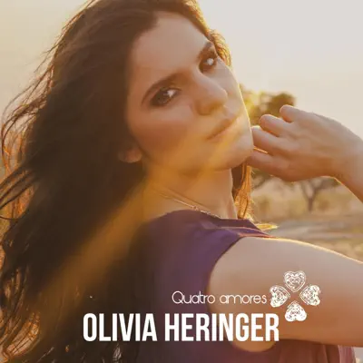 Quatro Amores - Olivia Heringer Quatro Amores - Olivia Heringer