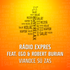 Vianoce Sú Zas (feat. Ego & Róbert Burian) - Rádio Expres