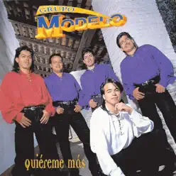 Quiéreme Más - Grupo Modelo Quiéreme Más - Grupo Modelo