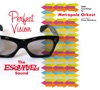 Perfect Vision - The Esquivel Sound