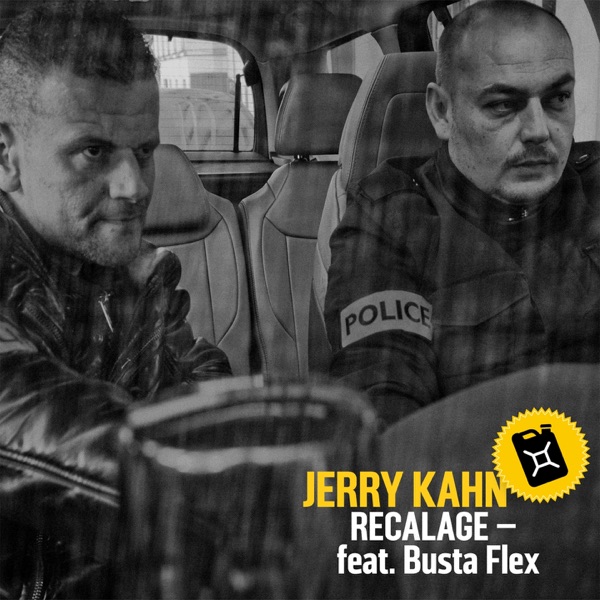 Recalage (feat. Busta Flex, A2H, Swift Guad & Dandyguel) - Single - Jerry Kahn