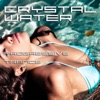 Crystal Water - Progressive Trance, 2013