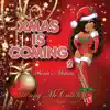 Xmas Is Coming 2 :Santa's Mistress (feat. Angela Marie Bryant) - Single album lyrics, reviews, download