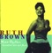 R.B. Blues (Single Version) - Ruth Brown lyrics