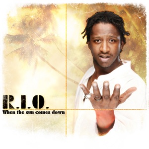 R.I.O. - When the Sun Comes Down (Radio Mix) - 排舞 音乐