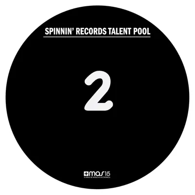 Talent Pool 2 (Spinnin' Records Presents) - Single - Savoy