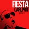 Fiesta (Rob van O vs. Fun(k) House Remix) - Carlprit lyrics