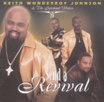 Keith "Wonderboy" Johnson & The Spiritual Voices - Send a Revival