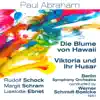 Paul Abraham - Die Blume von Hawaii / Viktoria und Ihr Husar (1951) album lyrics, reviews, download