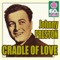 Cradle Of Love - Johnny Preston lyrics