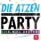Party (Ich will abgehn) [Atzen Musik Mix] - Die Atzen lyrics