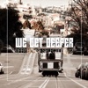 We Get Deeper, Vol. 12, 2014