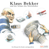 Klaus Bekker und der Schatz des Störtebeker - Ein Hörspiel für Kinder und Jugendliche - Klaus Bekker