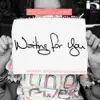 Waiting For You - EP album lyrics, reviews, download