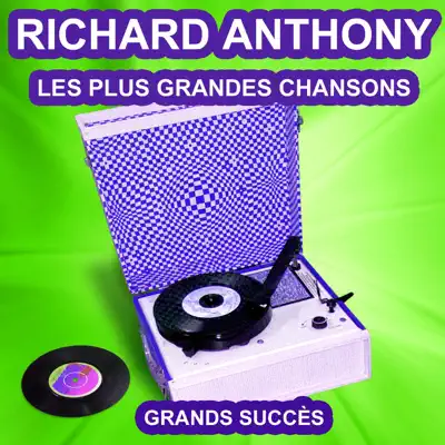 Richard Anthony chante ses grands succès: Les plus grandes chansons de l'époque - Richard Anthony