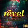 Revel Riddim, 2013