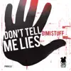 Stream & download Don't Tell Me Lies - EP