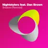 Stream & download Shadows (Remixed) [feat. Dan Brown] - EP