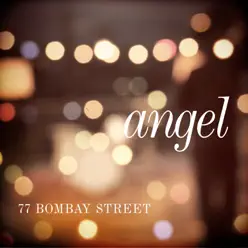 Angel - Single - 77 Bombay Street