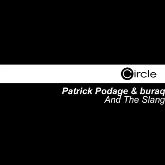 And the Slang by Patrick Podage & Buraq song reviws