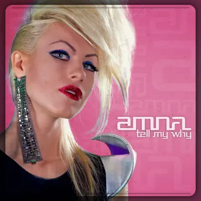 Tell Me Why - Single - Amna