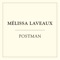 Postman - Mélissa Laveaux lyrics