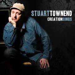 Creation Sings by Stuart Townend album reviews, ratings, credits