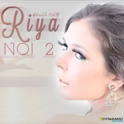 Noi 2 (Radio Edit) - Single by Riya album reviews, ratings, credits