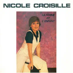 La femme et l'enfant - Nicole Croisille