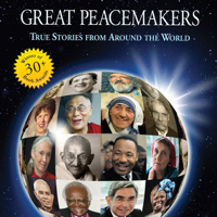 Ken Beller & Heather Chase - Great Peacemakers: True Stories from Around the World (Unabridged) artwork