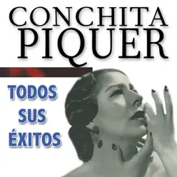 Todos Sus Éxitos - Concha Piquer