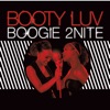 Booty Luv - Boogie 2Nite