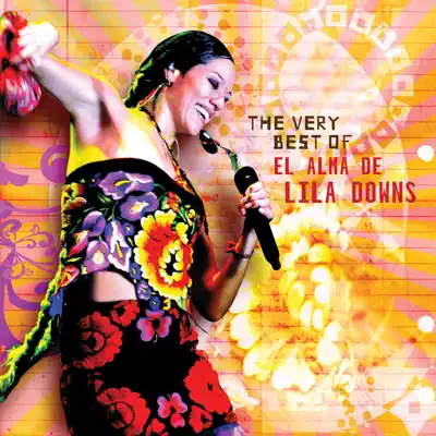 El Alma de Lila Downs - Lila Downs