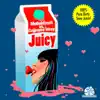 Juicy (Cajjmere Wray Dirty Klub Remix) song lyrics