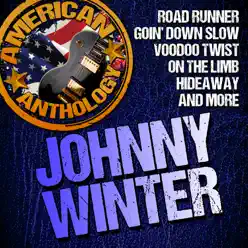 American Anthology: Johnny Winter - Johnny Winter