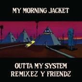 Outta My System (Dave Sitek Remix) artwork