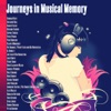 Journeys in Musical Memory (Remastered), 2012